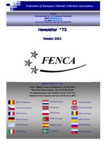 Federation of European ational Collection Associations FENCA Route de Berne 34, 1010 Lausanne, Switzerland email:  web page: www.fenca.eu Tel: +, Fax: +