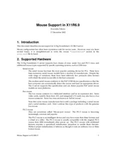 Mouse Support in X11R6.9 Kazutaka Yokota 17 December[removed]Introduction This document describes mouse support in X.Org Foundation’s X11R6.9 server.