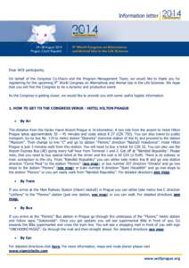 Information letter  Dear WC9 participants, On behalf of the Congress Co-Chairs and the Program Management Team, we would like to thank you for registering for the upcoming 9th World Congress on Alternatives and Animal Us