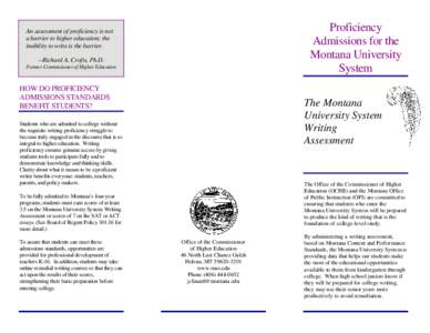 Proficiency Admissions for the Montana University System  An assessment of proficiency is not