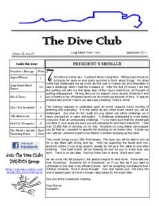 The Dive Club Long Island, New York Volume 22, Issue 9  Inside this issue: