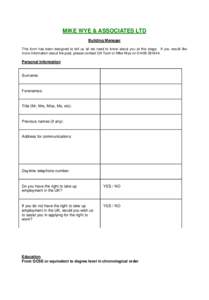 MIKE WYE & ASSOCIATES LTD Building Manager This form has been designed to tell us all we need to know about you at this stage. If you would like