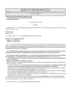 Document: Final Rule, Register Page Number: 26 IR 2622 Source: May 1, 2003, Indiana Register, Volume 26, Number 8 Disclaimer: This document was created from the files used to produce the official CD-ROM Indiana Register.