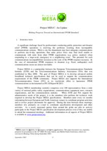 Project MESA1: An Update Making Progress Toward an International PPDR Standard I.  INTRODUCTION
