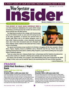 a first look at our editors’ most exciting new wines  Insider Vol. 8, No. 3 | Jan. 18, 2012