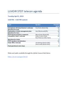 LUVOIR	STDT	telecon	agenda Tuesday	April	5,	2016	 3:00	PM	–	4:30	PM	eastern