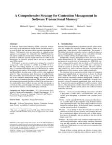 A Comprehensive Strategy for Contention Management in Software Transactional Memory ∗ Michael F. Spear† Luke Dalessandro†