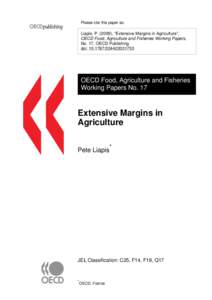 Please cite this paper as:  Liapis, P[removed]), “Extensive Margins in Agriculture”, OECD Food, Agriculture and Fisheries Working Papers, No. 17, OECD Publishing. doi: [removed][removed]