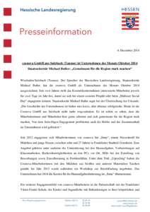 4. Dezembercosnova GmbH aus Sulzbach (Taunus) ist Unternehmen des Monats Oktober 2014 Staatssekretär Michael Bußer: „Gemeinsam für die Region stark machen“  Wiesbaden/Sulzbach (Taunus). Der Sprecher der Hes