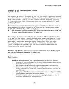 Approved October 27, 2011  Minutes of the New York State Board of Elections September 29, 2011  The meeting of the Board of Canvassers of the New York State Board of Elections was convened