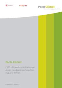 Pacte Climat P100 – Procédure de traitement des demandes de participation au pacte climat  18 juillet 2013 – version 1.5