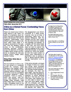 SIGUR CENTER FOR ASIAN STUDIES Policy Brief– December 2012 China as a Global Power: Contending Views from China There is no doubt about China’s