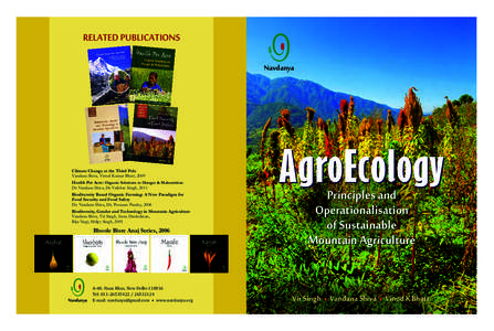 RELATED PUBLICATIONS Navdanya Climate Change at the Third Pole Vandana Shiva, Vinod Kumar Bhatt, 2009 Health Per Acre: Organic Solutions to Hunger & Malnutrition