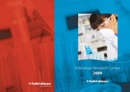 Folkhälsan Research Center 2009 www.folkhalsan.fi © Folkhälsan Information 2010 Publisher: Samfundet Folkhälsan