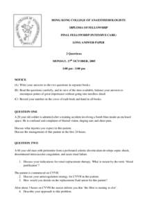 HONG KONG COLLEGE OF ANAESTHESIOLOGISTS DIPLOMA OF FELLOWSHIP FINAL FELLOWSHIP (INTENSIVE CARE) LONG ANSWER PAPER  2 Questions