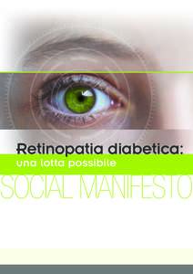 Retinopatia diabetica: una lotta possibile SOCIAL MANIFESTO  Retinopatia diabetica: