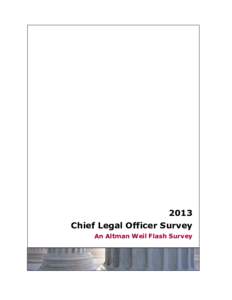 2013 Chief Legal Officer Survey An Altman Weil Flash Survey Contact Altman Weil 3748 West Chester Pike, Suite 203