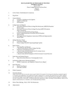 REGULAR MEETING OF THE BOARD OF TRUSTEES OF PIERCE COLLEGE April 9, 2014 Pierce College McChord Air Force Base 1:00 p.m. AGENDA