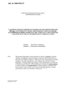 July 16, 2008 DRAFT  California Environmental Protection Agency AIR RESOURCES BOARD  CALIFORNIA EXHAUST EMISSION STANDARDS AND TEST PROCEDURES FOR