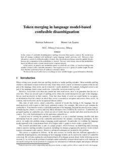 Token merging in language model-based confusible disambiguation Herman Stehouwer Menno van Zaanen