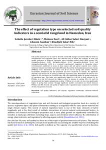 S.J. Khah et al. / Eurasian Journal of Soil Science[removed]  The effect of vegetation type on selected soil quality indicators in a semiarid rangeland in Hamedan, Iran Soheila Javaheri Khah a,*, Mohsen Nael a, A