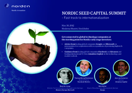 NORDIC SEED CAPITAL SUMMIT  - Fast track to internationalization May 30, 2012 Moderna Museet, Stockholm