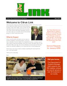 Linking Citrus County Government with Citizens  March 2014 Welcome to Citrus Link Hello everyone! I hope you will find the first edition of Citrus Link an easy way for