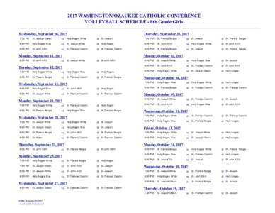 2017 WASHINGTON/OZAUKEE CATHOLIC CONFERENCE VOLLEYBALL SCHEDULE - 8th Grade Girls Wednesday, September 06, 2017 7:30 PM  St. Joseph Green