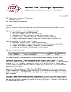 Information Technology Department 600 E Boulevard Ave., Dept 112  Bismarck, ND[removed] [removed]May 27, 2009 TO: Members of the Legislative IT Committee Legislative Council