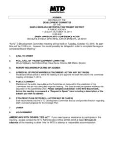 AGENDA MEETING OF THE DEVELOPMENT COMMITTEE OF THE SANTA BARBARA METROPOLITAN TRANSIT DISTRICT A PUBLIC AGENCY