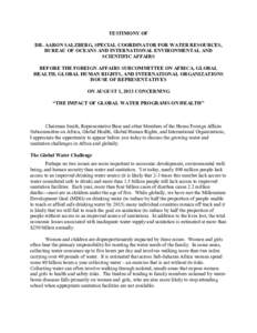 TESTIMONY OF DR. AARON SALZBERG, SPECIAL COORDINATOR FOR WATER RESOURCES, BUREAU OF OCEANS AND INTERNATIONAL ENVIRONMENTAL AND SCIENTIFIC AFFAIRS BEFORE THE FOREIGN AFFAIRS SUBCOMMITTEE ON AFRICA, GLOBAL HEALTH, GLOBAL H