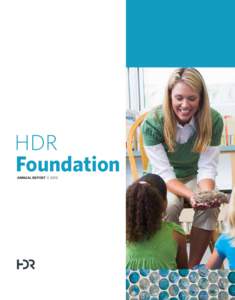 HDR Foundation Annual Report, 2013