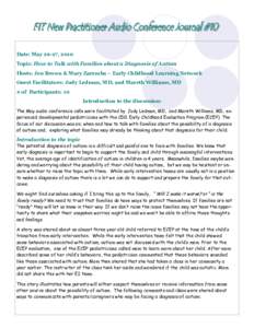 Date: May 26-27, 2010 Topic: How to Talk with Families about a Diagnosis of Autism Hosts: Jen Brown & Mary Zaremba – Early Childhood Learning Network Guest Facilitators: Judy Ledman, MD, and Mareth Williams, MD # of Pa