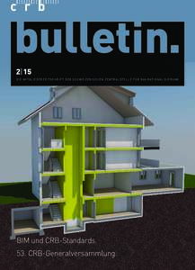 2|15 D I E M I T G L I E D E R Z E I T S C H R I F T D E R S C H W E I Z E R I S C H E N Z E N T R A L S T E L L E F Ü R B A U R AT I O N A L I S I E R U N G BIM und CRB-Standards. 53. CRB-Generalversammlung.