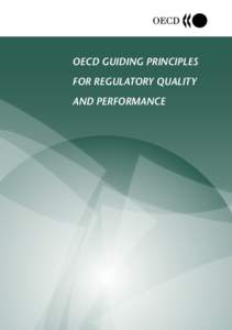 OECD GUIDING PRINCIPLES FOR REGULATORY QUALITY AND PERFORMANCE OECD MEMBER COUNTRIES