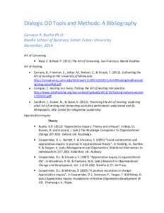 Dialogic OD Tools and Methods: A Bibliography Gervase R. Bushe Ph.D. Beedie School of Business, Simon Fraser University November, 2014 Art of Convening  Neal, C. & Neal, PThe Art of Convening. San Francisco: 