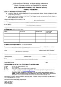 Communications, Electrical, Electronic, Energy, Information, Postal, Plumbing and Allied Services Union Of Australia NSW Telecommunications and Services Branch NOMINATION FORM NOTE TO NOMINEE AND NOMINATORS
