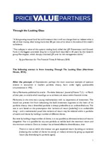 Through the Looking Glass “A fast-growing mutual fund has told investors that it will not charge them to redeem what is left of their money, after losing more than 80 per cent of its value in the wake of this week’s 