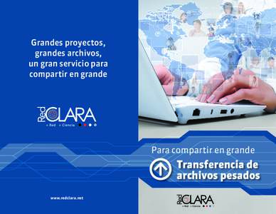 Grandes proyectos, grandes archivos, un gran servicio para compartir en grande  Para compartir en grande