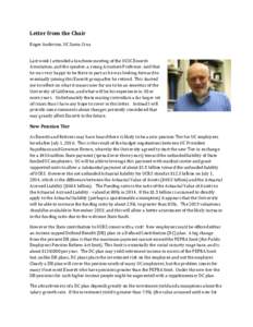 Letter	
  from	
  the	
  Chair	
   Roger	
  Anderson,	
  UC	
  Santa	
  Cruz	
   	
   Last	
  week	
  I	
  attended	
  a	
  luncheon	
  meeting	
  of	
  the	
  UCSC	
  Emeriti	
   Association,	
  an