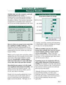 EXECUTIVE SUMMARY Personal Mobility Mobility links us to the economic, social and political benefits of our society. A transportation system that provides mobility is