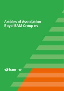 Articles of Association Royal BAM Group nv Articles of Association: 20 UK