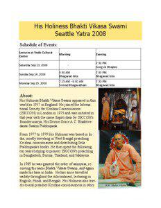 His Holiness Bhakti Vikasa Swami Seattle Yatra 2008 Schedule of Events: