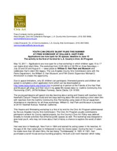 Civic Art Press Contacts (not for publication): Alice Schock, Civic Art Collections Manager, L.A. County Arts Commission, ([removed], [removed] Linda Chiavaroli, Dir. of Communications, L.A. County Ar