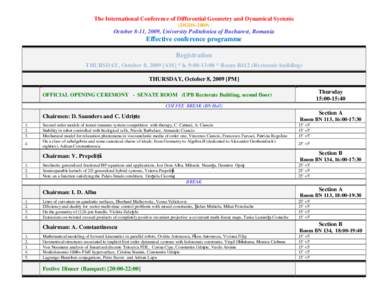 The International Conference of Differential Geometry and Dynamical Systems (DGDS[removed]October 8-11, 2009, University Politehnica of Bucharest, Romania  Effective conference programme
