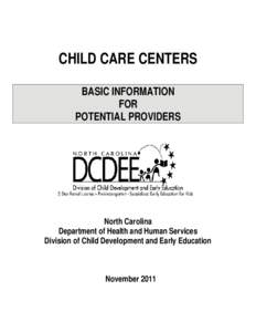 CHILD CARE CENTERS BASIC INFORMATION FOR POTENTIAL PROVIDERS  North Carolina