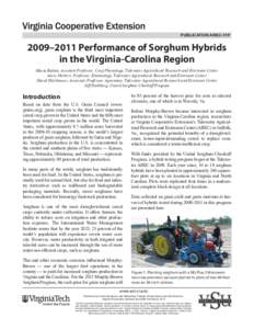 PUBLICATION AREC-11P  2009–2011 Performance of Sorghum Hybrids in the Virginia-Carolina Region Maria Balota, Assistant Professor, Crop Physiology, Tidewater Agricultural Research and Extension Center Ames Herbert, Prof