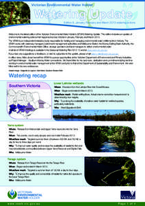 Victorian Environmental Water Holder  Edition 9, January, February and March 2013 watering actions Welcome to the latest edition of the Victorian Environmental Water Holder’s (VEWH) Watering Update. This edition includ