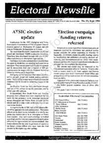 Electoral Newsflle   Published for the information of persons interested in the Australian electoral process by the Australian Electoral Commission, PO Box E201 Queen Victoria Terrace, Parkes, ACf 2600, Ph[removed], F