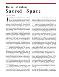 The art of making  S a c r ed S p a c e by R. Gary Black entered the main gate of Tofukuji temple in the sum mer ofTraveling through a series of precincts,